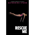 Rescue Me: A Powerful Memoir by an Olympian
