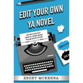 Edit Your Own Young Adult Novel