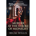 Murder at the Stroke of Midnight (The Sisters Texas Mystery Series Book 14)