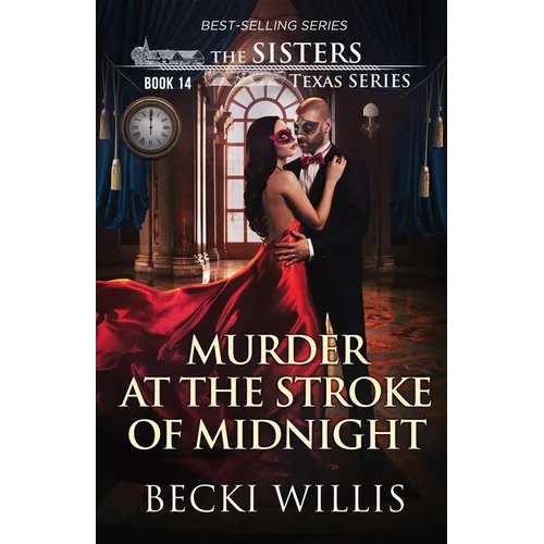 Murder at the Stroke of Midnight (The Sisters Texas Mystery Series Book 14)