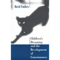 Children's Dreaming and the Development of Consciousness