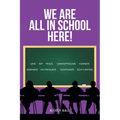 We Are All in School Here!