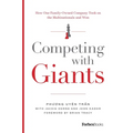 Competing with Giants: How One Family-Owned Company Took on the Multinationals and Won