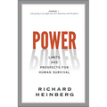 Power: Limits and Prospects for Human Survival