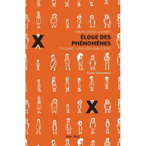 Éloge des phénomènes: Trisomie: un eugénisme d'État