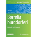 Borrelia Burgdorferi: Methods and Protocols