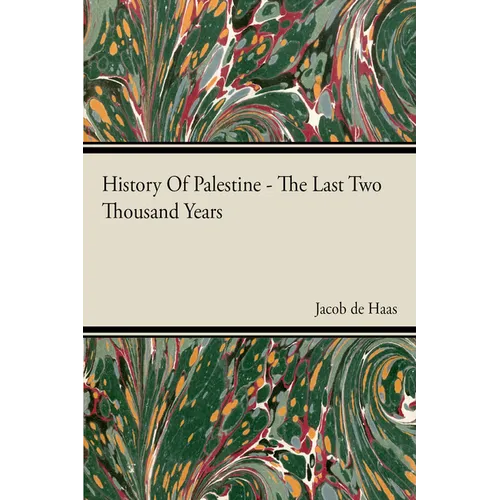 History Of Palestine - The Last Two Thousand Years