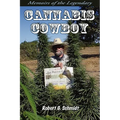Memoirs of the Legendary Cannabis Cowboy