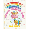 Giraffe Coloring Book For Girls: Fun, Easy And Relaxing Activity Books For Kids, Toddlers: Life Of The Wild, Nature Lover: 30 High Quality Images, Per