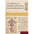 The Syriac and Arabic Lexicon of Hasan Bar Bahlul (He-Mim)