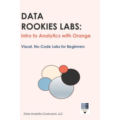 Data Rookies Labs Intro to Analytics with Orange