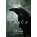 A Dark Quill: Tales & Poems