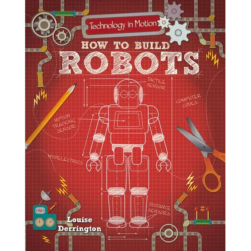 How to Build Robots