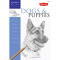 Dogs and Puppies: Discover Your Inner Artist as You Explore the Basic Theories and Techniques of Pencil Drawing