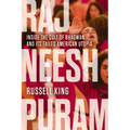 Rajneeshpuram: Inside the Cult of Bhagwan and Its Failed American Utopia