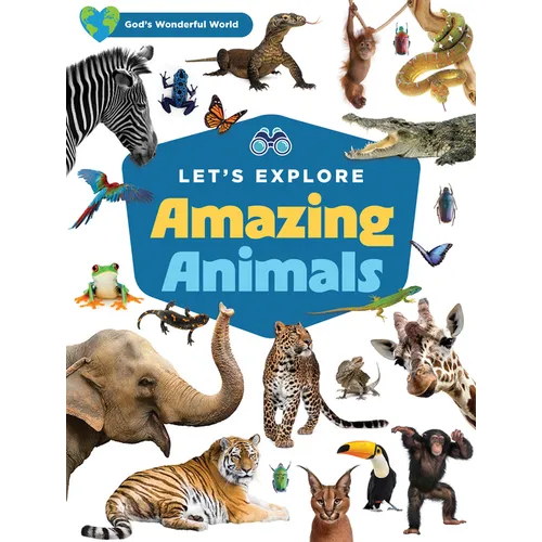 Let's Explore Amazing Animals