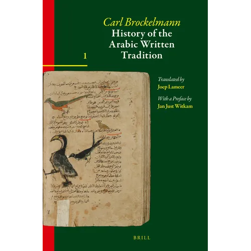 History of the Arabic Written Tradition Volume 1