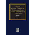 History of Dauphin, Cumberland, Franklin, Bedford, Adams, and Perry Counties, Pennsylvania