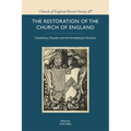 The Restoration of the Church of England: Canterbury Diocese and the Archbishop's Peculiars