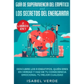 Guía de supervivencia del empático y los secretos del eneagrama 2 libros en 1: Descubre los 9 eneatipos, quién eres en verdad y haz de tu consciencia