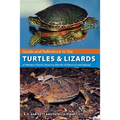 Guide and Reference to the Turtles and Lizards of Western North America (North of Mexico) and Hawaii
