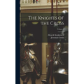The Knights of the Cross; Volume 1