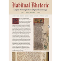 Habitual Rhetoric: Digital Writing Before Digital Technology