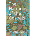 The Harmony of the Gospels