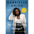 You Got Anything Stronger?: Stories
