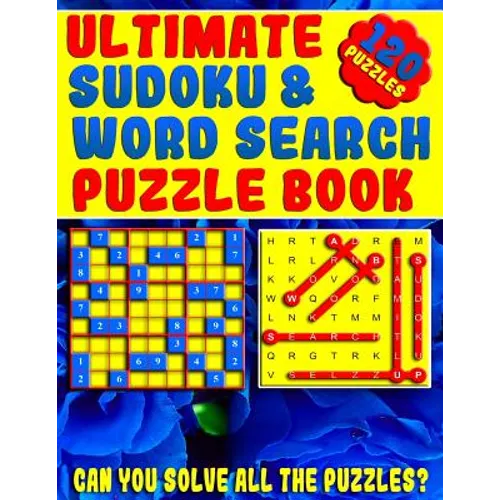 Ultimate Sudoku and Word Search Puzzle Book: Large Print Word Search and Sudoku Book for Adults (Can You Claim Victory Over These Puzzles?)