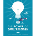 The Power of Conferences: Stories of serendipity, innovation and driving social change