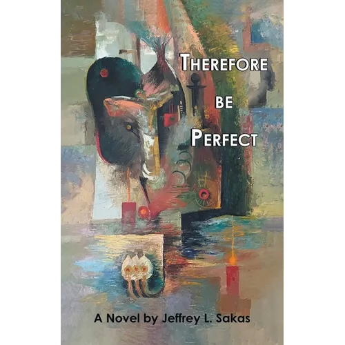 Therefore Be Perfect