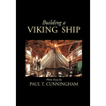 Building a Viking Ship in Maine: Photo Essay