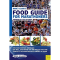 Nancy Clark's Food Guide for Marathoners: Tips for Everyday Champions