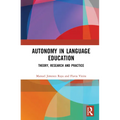 Autonomy in Language Education: Theory, Research and Practice