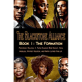 The Blackstone Alliance; Book 1: The Formation