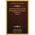 A Standard History Of The Hanging Rock Iron Region Of Ohio V2 (1916)