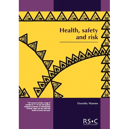 Health, Safety and Risk: Looking After Each Other at School and in the World of Work