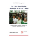 Les laics dans l'Eglise catholique de la RD Congo: Reflexion autour du statut juridique du Conseil de l'apostolat des laics