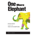 One More Elephant: Evolution Versus the Text of Scripture