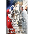 God Dreams to Make America Great Again