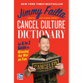 Cancel Culture Dictionary: An A to Z Guide to Winning the War on Fun