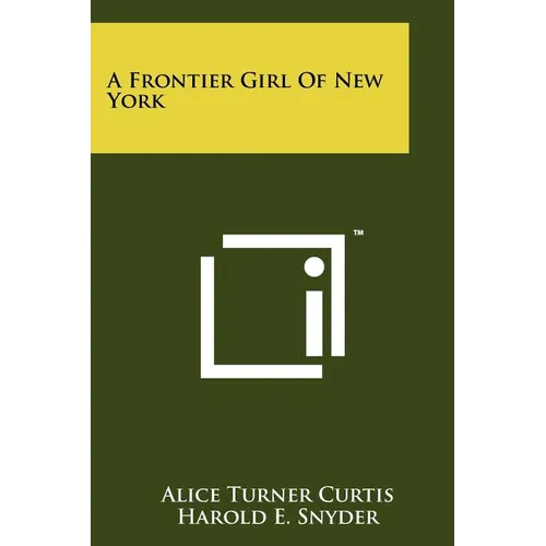 A Frontier Girl of New York