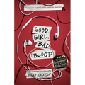 Good Girl, Bad Blood: The Sequel to a Good Girl's Guide to Murder
