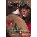Do Ask, Do Tell: The Romantic Revolution Dating Guide