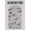 The Healthiest People: The Science Behind Seventh-Day Adventist Success
