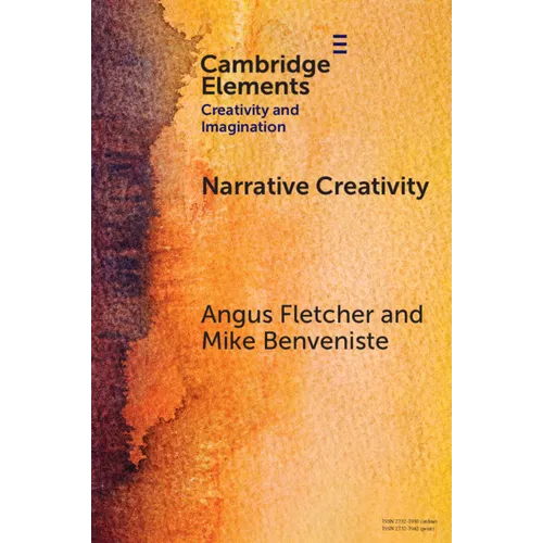 Narrative Creativity: An Introduction to How and Why