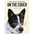 On the Couch: A Dog's Tale