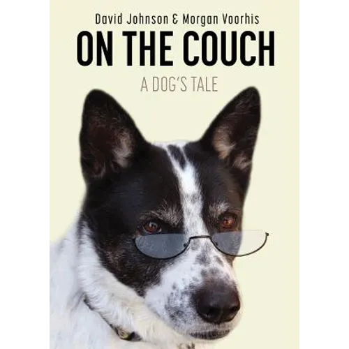 On the Couch: A Dog's Tale