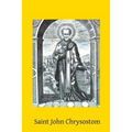 Saint John Chrysostom: 344-407